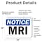 Signmission MRI, 24 in W x Rectangle, Vinyl Decal OS-2PACK-NS-D-1824-L-14264 - alternate 5